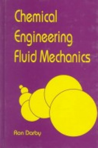 Cover of Chemical Engineering Fluid Mechanics