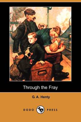 Book cover for Through the Fray (Dodo Press)