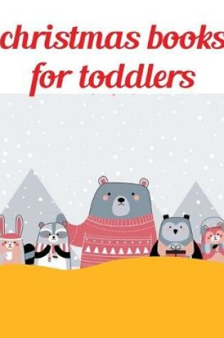 Cover of Christmas Books For Toddlers