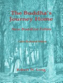 Book cover for The Buddha's Journey Home: New Buddhist Fables (Color Illustrated Edition)