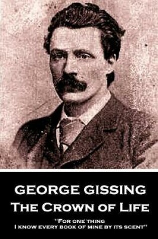 Cover of George Gissing - The Crown of Life