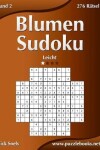 Book cover for Blumen Sudoku - Leicht - Band 2 - 276 Rätsel