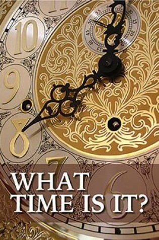 Cover of What Time is it?