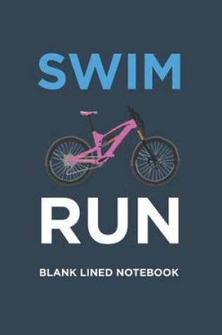 Cover of Swim Bike Run