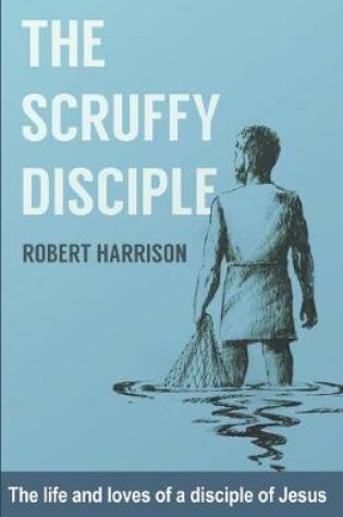 Cover of The Scruffy Disciple