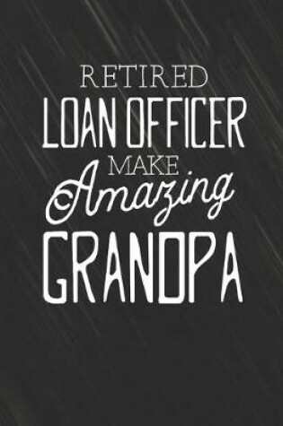 Cover of Retired Loan Officer Make Amazing Grandpa