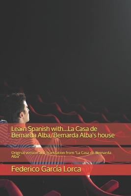 Book cover for Learn Spanish with...La Casa de Bernarda Alba/Bernarda Alba's house