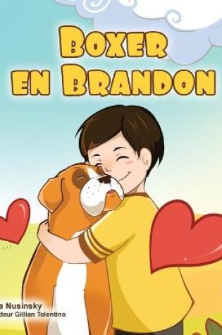 Cover of Boxer and Brandon (Afrikaans Children's Book)