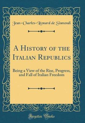 Book cover for A History of the Italian Republics