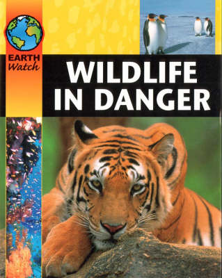 Book cover for Earth Watch: Wildlife In Danger