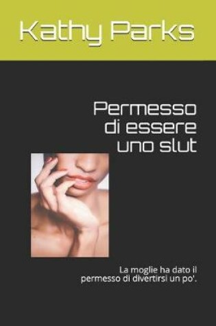 Cover of Permesso di essere uno slut