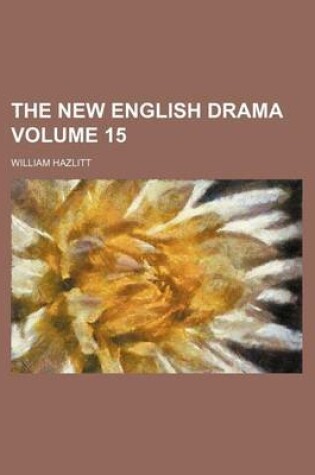 Cover of The New English Drama Volume 15