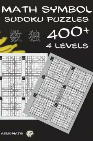 Cover of Math Symbol Sudoku - Over 400 Puzzles