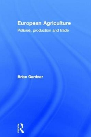 Cover of European Agriculture: Policies, Production and Trade