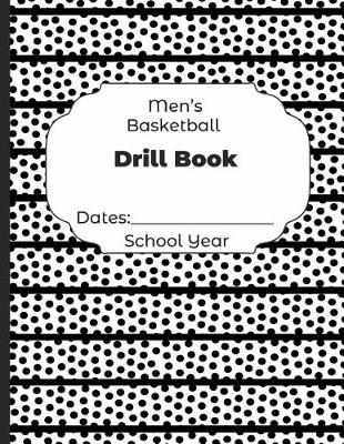 Book cover for Mens Basketball Drill Book Dates