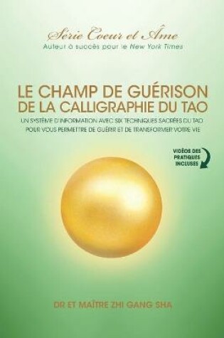 Cover of Champ De Guerison De La Calligraphie Du Tao