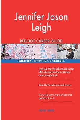 Book cover for Jennifer Jason Leigh RED-HOT Career Guide; 2532 REAL Interview Questions