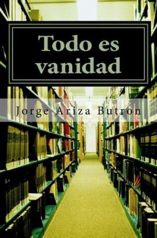 Cover of Todo Es Vanidad