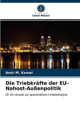Book cover for Die Triebkräfte der EU-Nahost-Außenpolitik