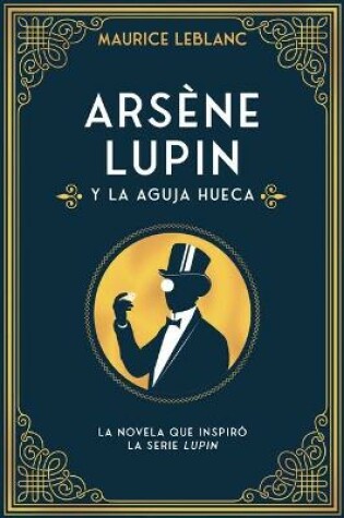 Cover of Arsene Lupin Y La Aguja Hueca
