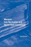 Book cover for Warped: Gay Normality and Queer Anti-Capitalism