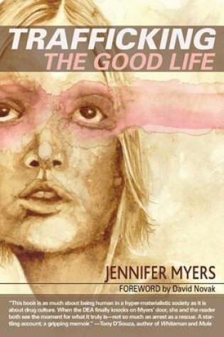 Cover of Trafficking the Good Life