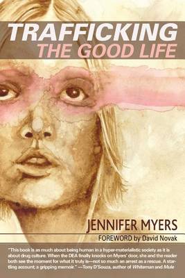 Cover of Trafficking the Good Life