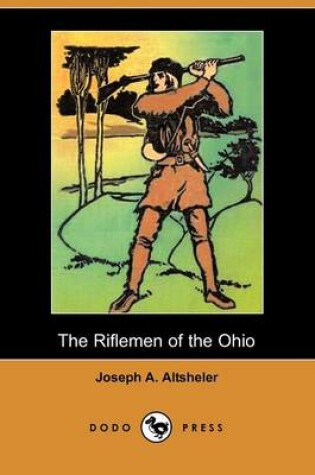 Cover of The Riflemen of the Ohio (Dodo Press)