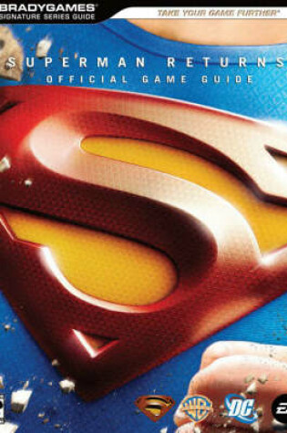 Cover of Superman Returns: The Videogame Official Strategy Guide