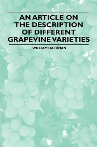 Cover of An Article on the Description of Different Grapevine Varieties