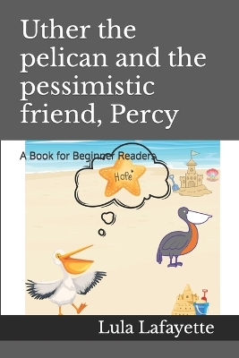 Book cover for Uther the pelican and the pessimistic friend, Percy