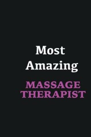 Cover of Most Amazing Massage Therapist