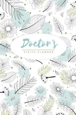 Book cover for Doctor's Visits Planner