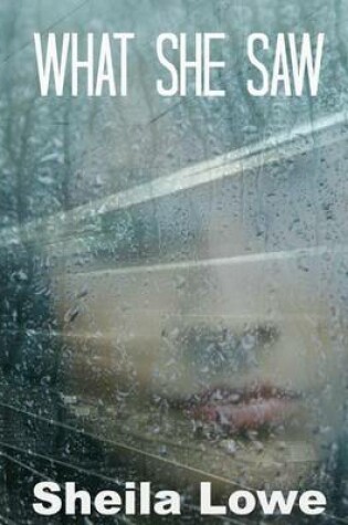 Cover of What She Saw