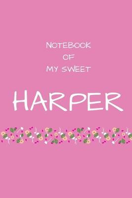 Book cover for Notebook of my sweet Harper