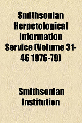 Book cover for Smithsonian Herpetological Information Service (Volume 31-46 1976-79)