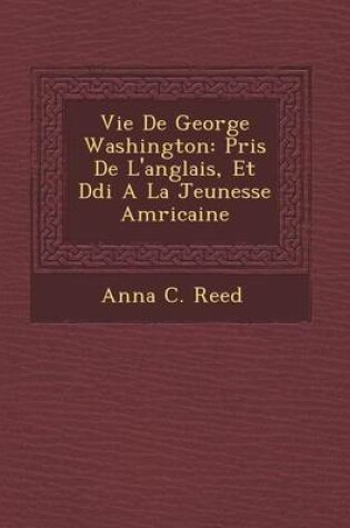 Cover of Vie de George Washington