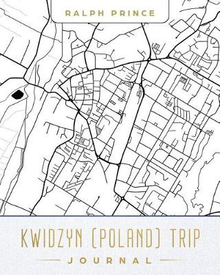 Book cover for Kwidzyn (Poland) Trip Journal