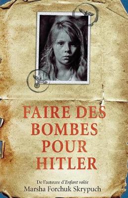 Book cover for Faire Des Bombes Pour Hitler