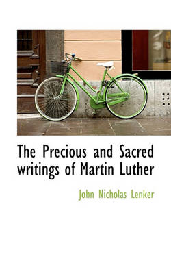 Book cover for The Precious and Sacred Writings of Martin Luther