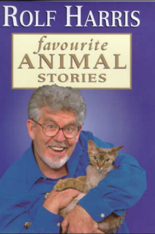 Cover of Rolf Harris' Favourite Animal Stories