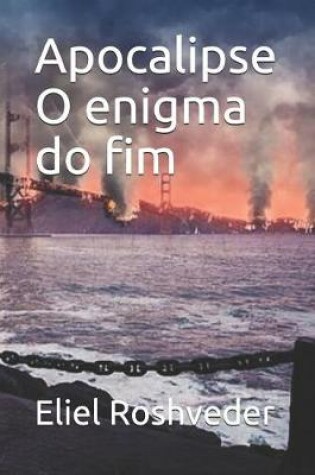 Cover of Apocalipse O Enigma Do Fim