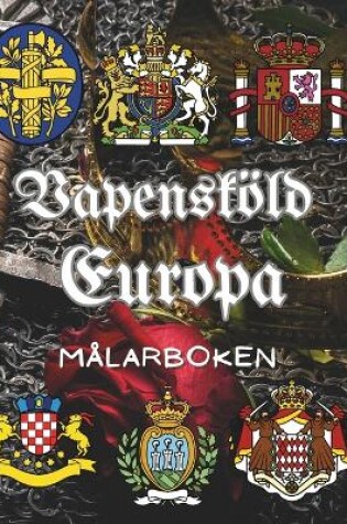 Cover of Vapensköld Europa Målarboken