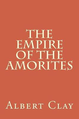 Book cover for The Empire of the Amorites