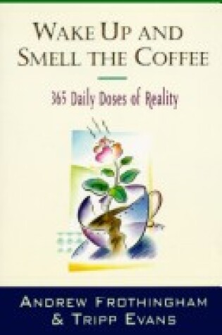 Cover of Wake Up and Smell the Coffee