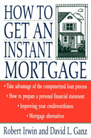 Cover of How to Get an Instant Mortgage