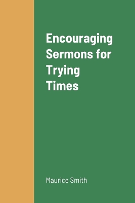Book cover for Encouraging Sermons for Trying Times