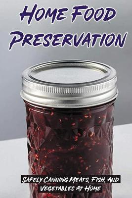 Book cover for Home Food Preservation