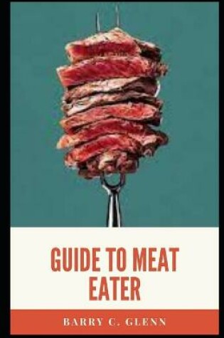 Cover of Guide to Meat Eater