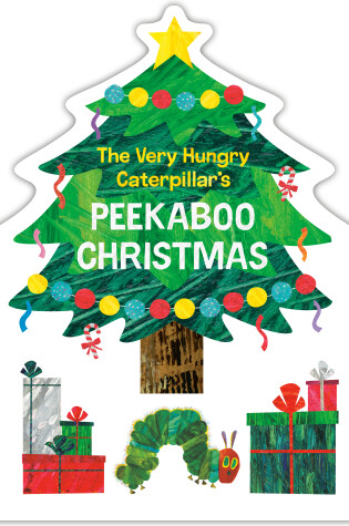 Cover of The Very Hungry Caterpillar's Peekaboo Christmas